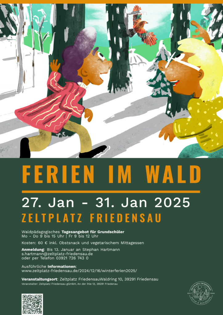 Illustration mit Text. Auf der Illustration sind zwei Kinder zu sehen, die durch den verschneiten Winterwald laufen. Im Hintergrund ist die Arena Friedensau zu sehen und im Wald flattert ein Eichelhäher auf. Darüber der Text: Ferien im Wald. 27. Januar bis 31. Januar 2025 auf dem Zeltplatz Friedensau.