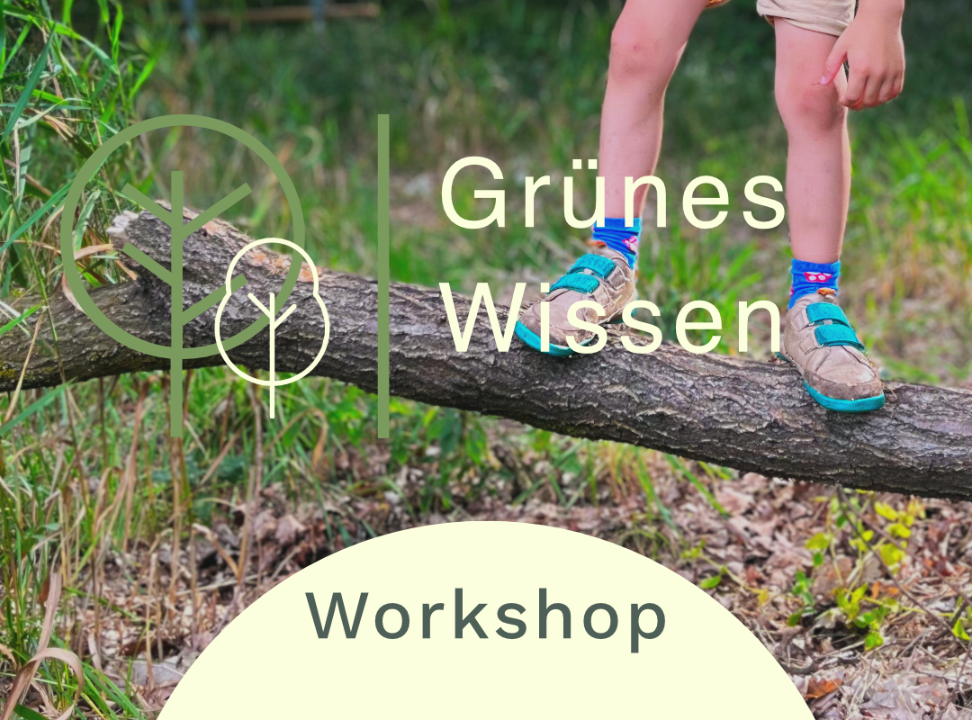 Grünes Wissen Workshop